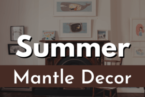 summer-mantle-decor