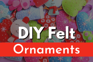 diy-felt-ornaments