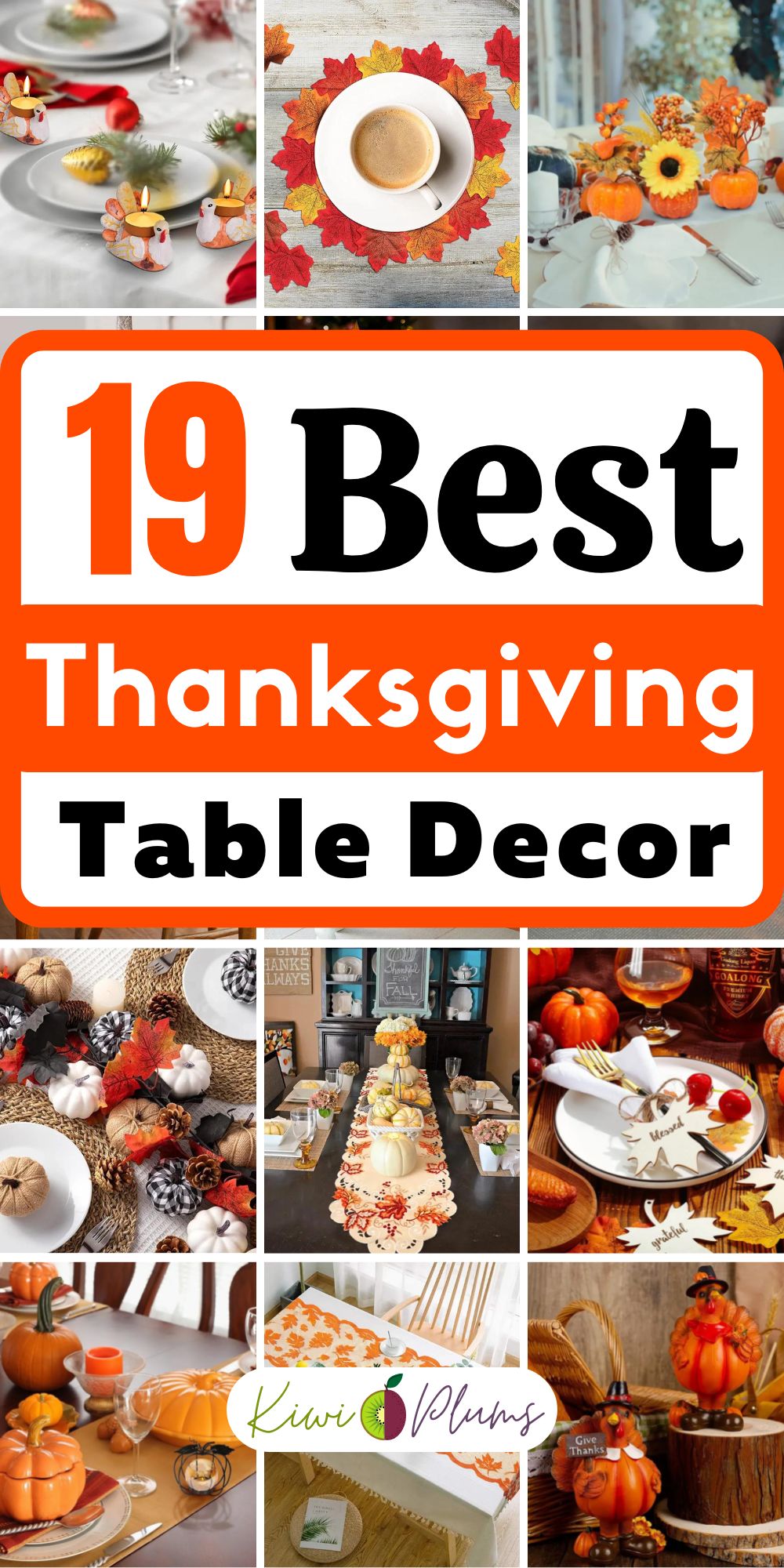 19 Best Thanksgiving Table Decor - Kiwi & Plums