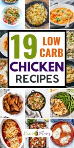19 Low Carb Chicken Recipes - Kiwi & Plums