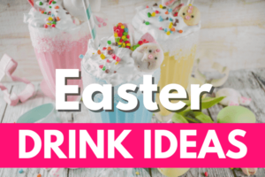 fun easter drinks for party