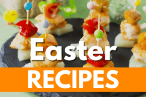 quick easy easter recipes for dinner party