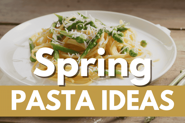 easy healthy spring pasta recipes