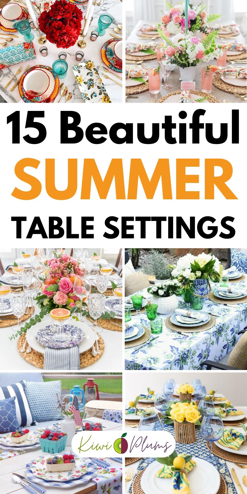 15 Best Summer Table Settings - Kiwi & Plums