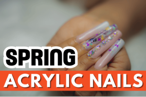 spring-acrylic-nails